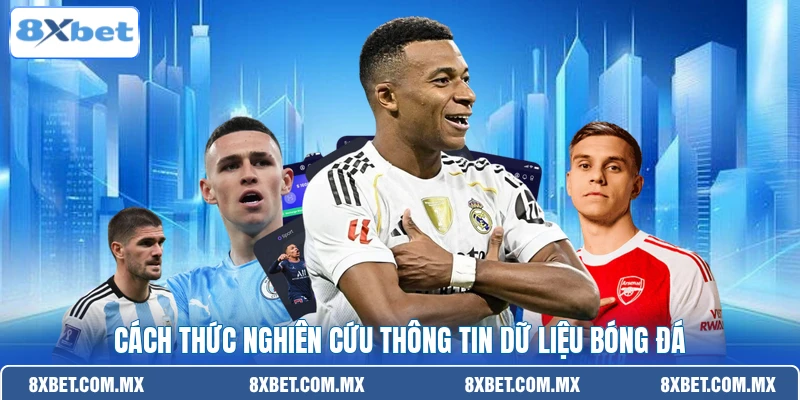 Cách thức nghiên cứu thông tin dữ liệu bóng đá
