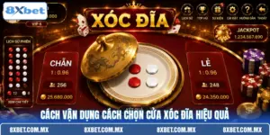 Cách vận dụng cách chọn cửa xóc đĩa hiệu quả