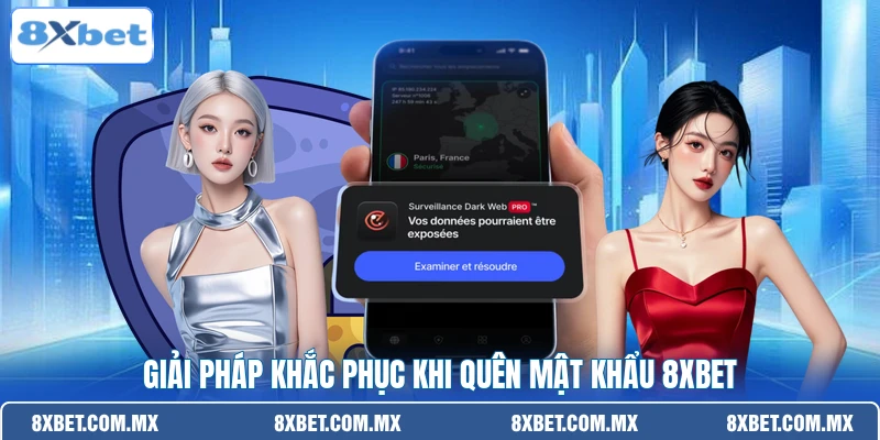 Giải pháp khắc phục khi quên mật khẩu 8XBET