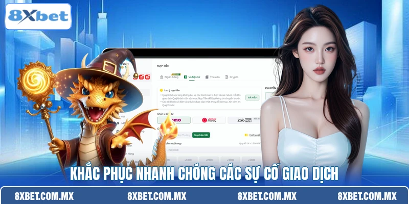 Khắc phục nhanh chóng các sự cố giao dịch