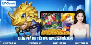 Khám phá chi tiết tựa game bắn cá xèng
